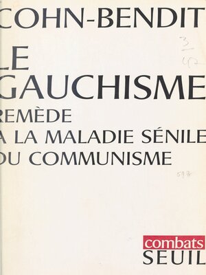 cover image of Le gauchisme, remède à la maladie sénile du communisme